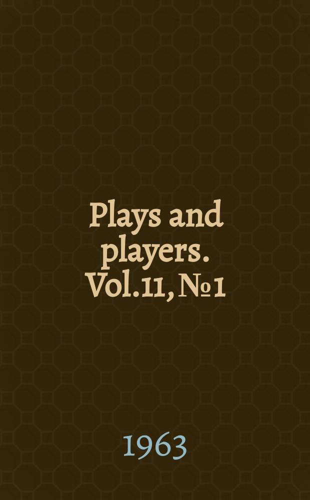 Plays and players. Vol.11, №1