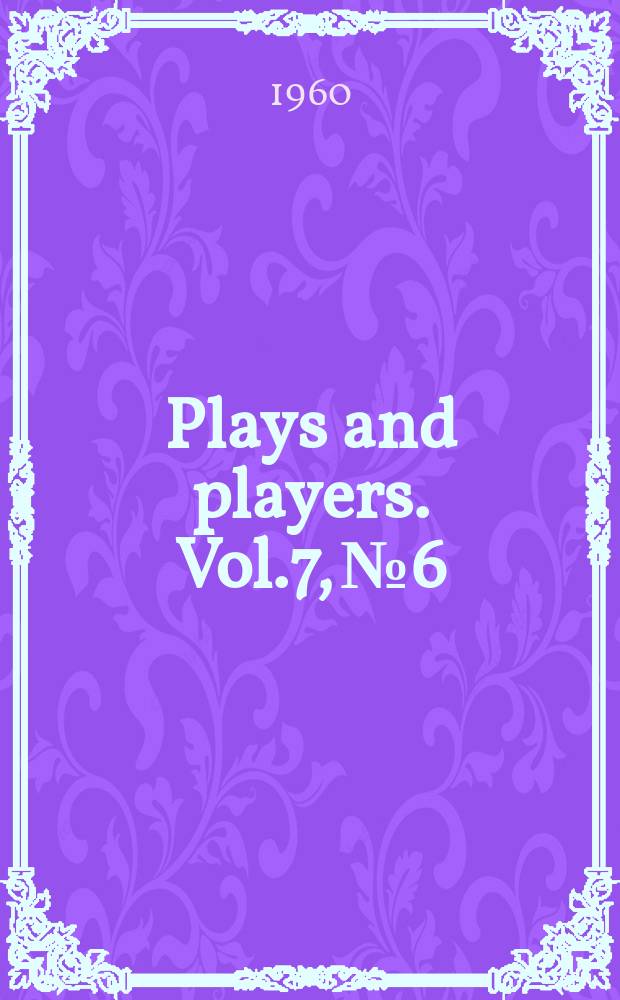 Plays and players. Vol.7, №6