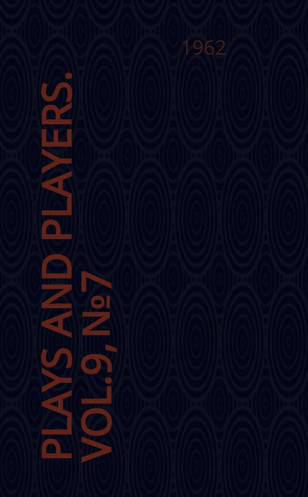 Plays and players. Vol.9, №7