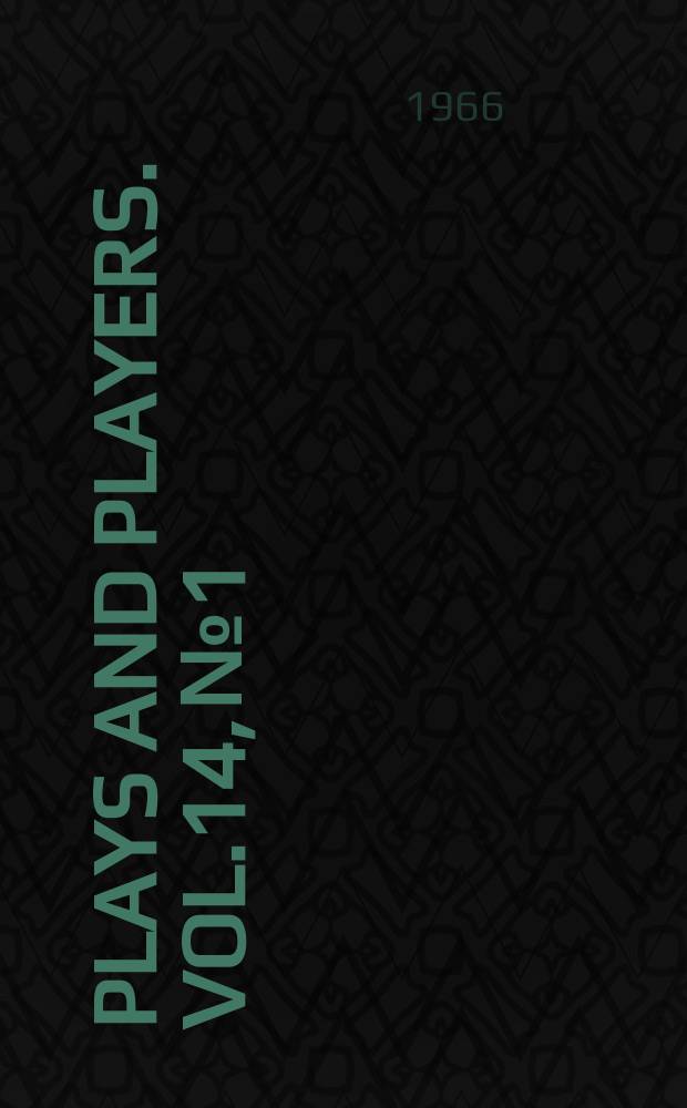Plays and players. Vol.14, №1