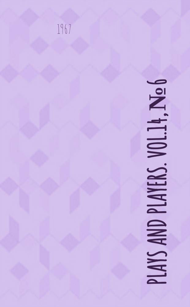 Plays and players. Vol.14, №6