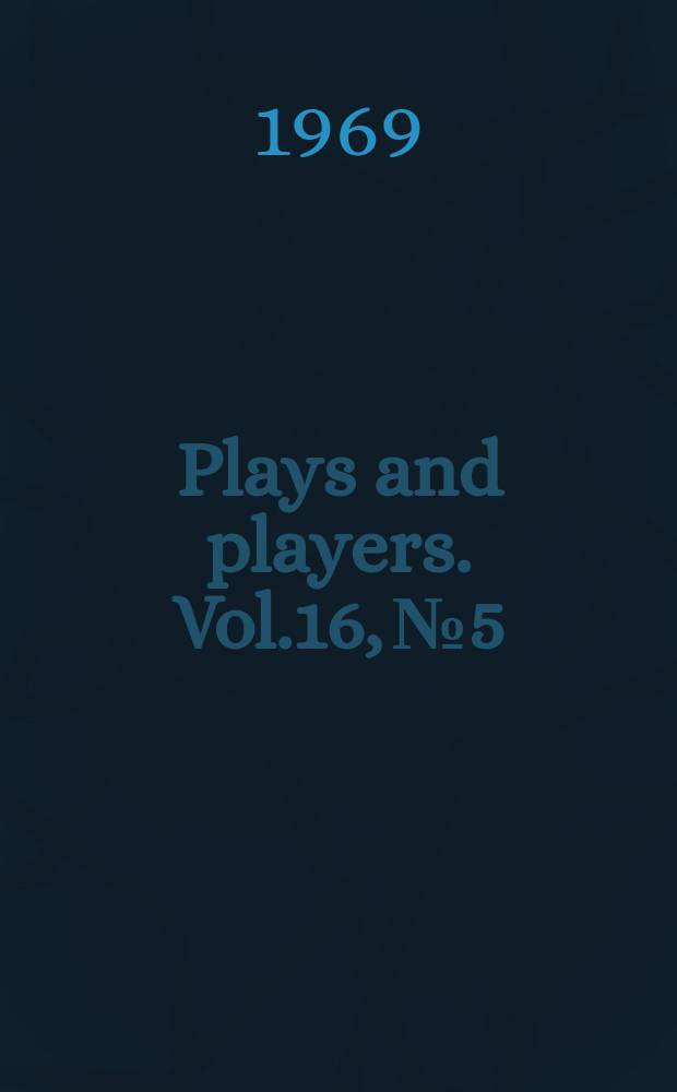 Plays and players. Vol.16, №5