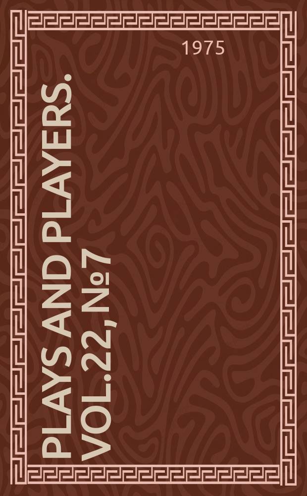 Plays and players. Vol.22, №7