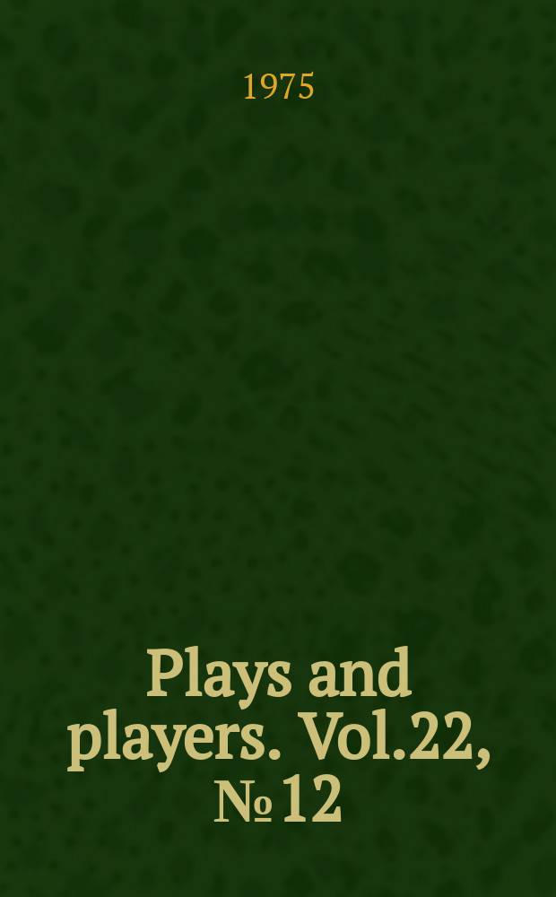 Plays and players. Vol.22, №12