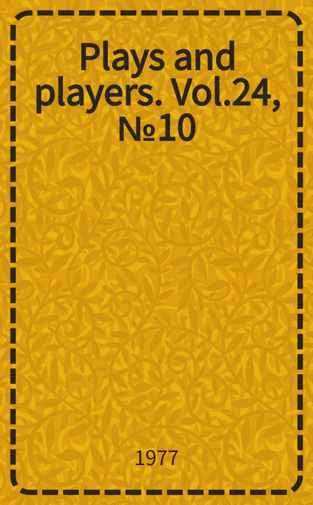 Plays and players. Vol.24, №10