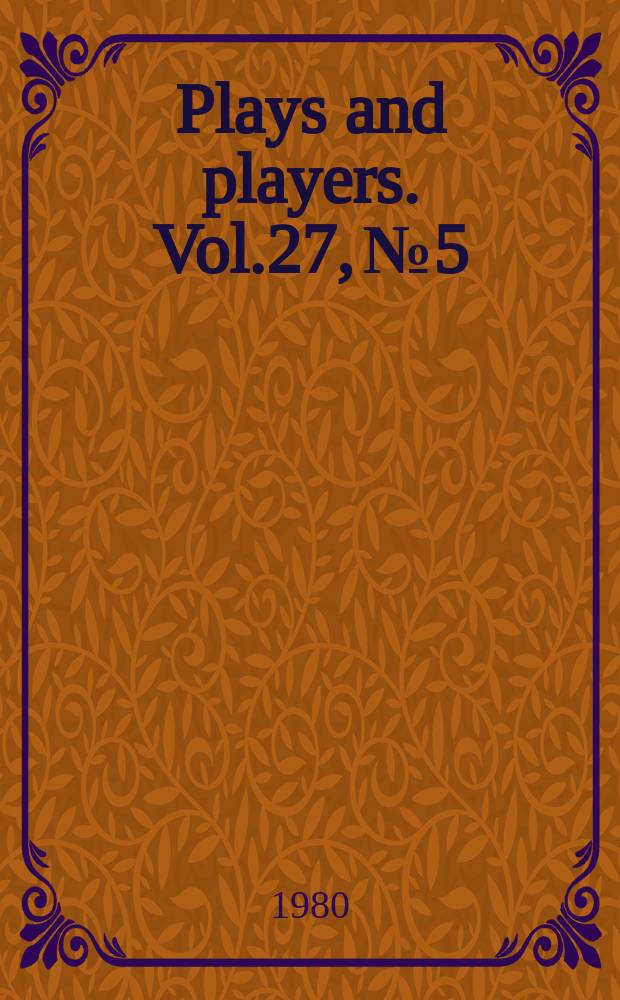 Plays and players. Vol.27, №5