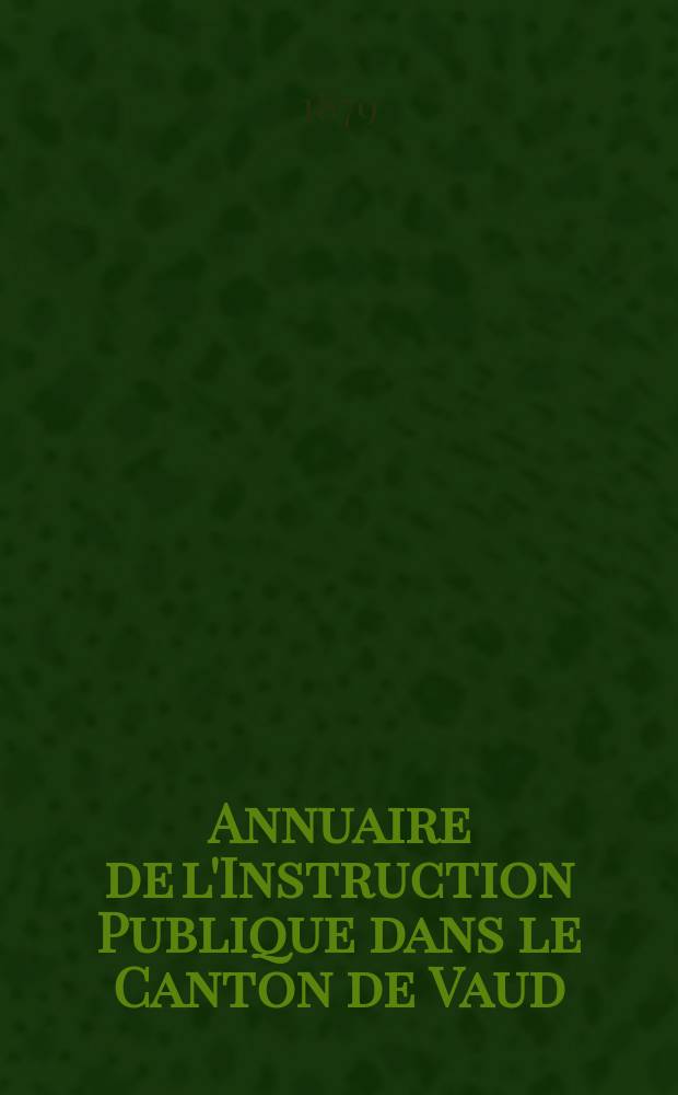Annuaire de l'Instruction Publique dans le Canton de Vaud
