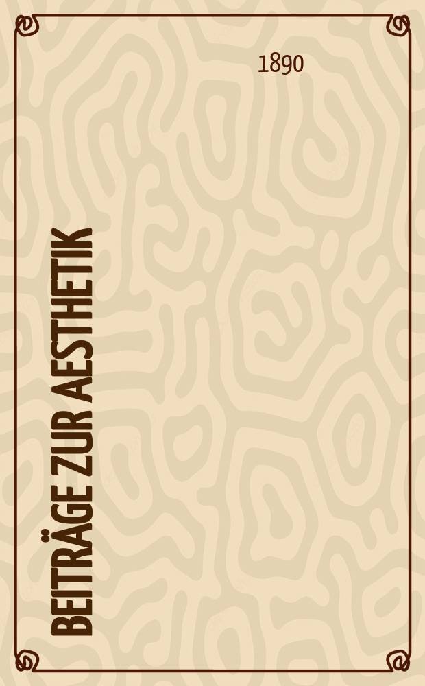 Beitr&auml;ge zur Aesthetik