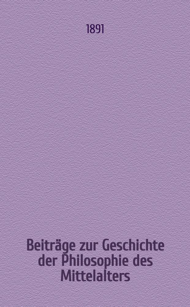 Beitr&auml;ge zur Geschichte der Philosophie des Mittelalters : Texte und Untersuchungen
