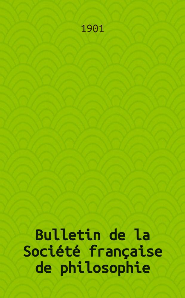 Bulletin de la Société française de philosophie