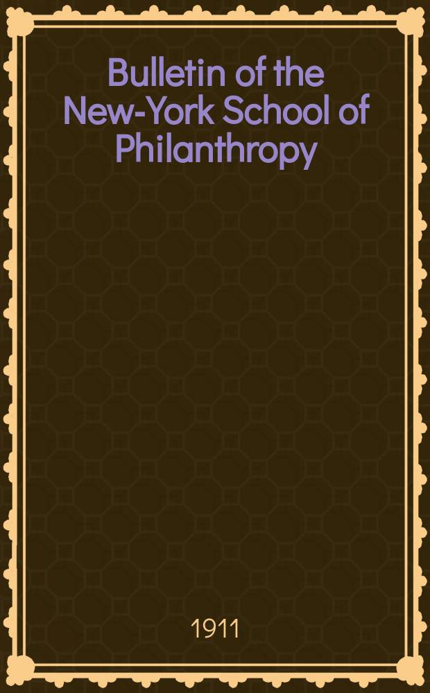 Bulletin of the New-York School of Philanthropy