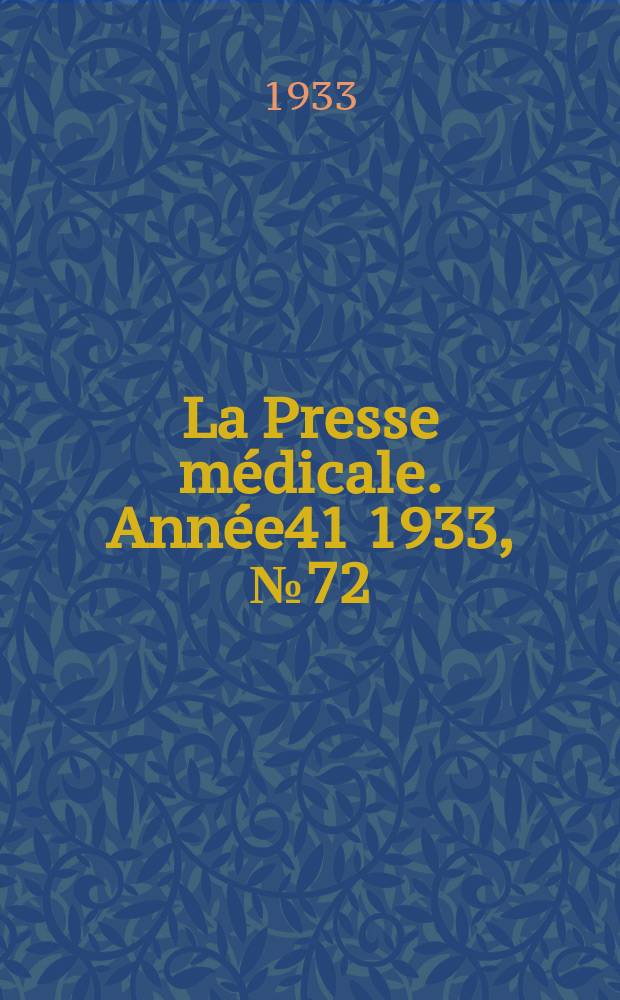 La Presse médicale. Année41 1933, №72