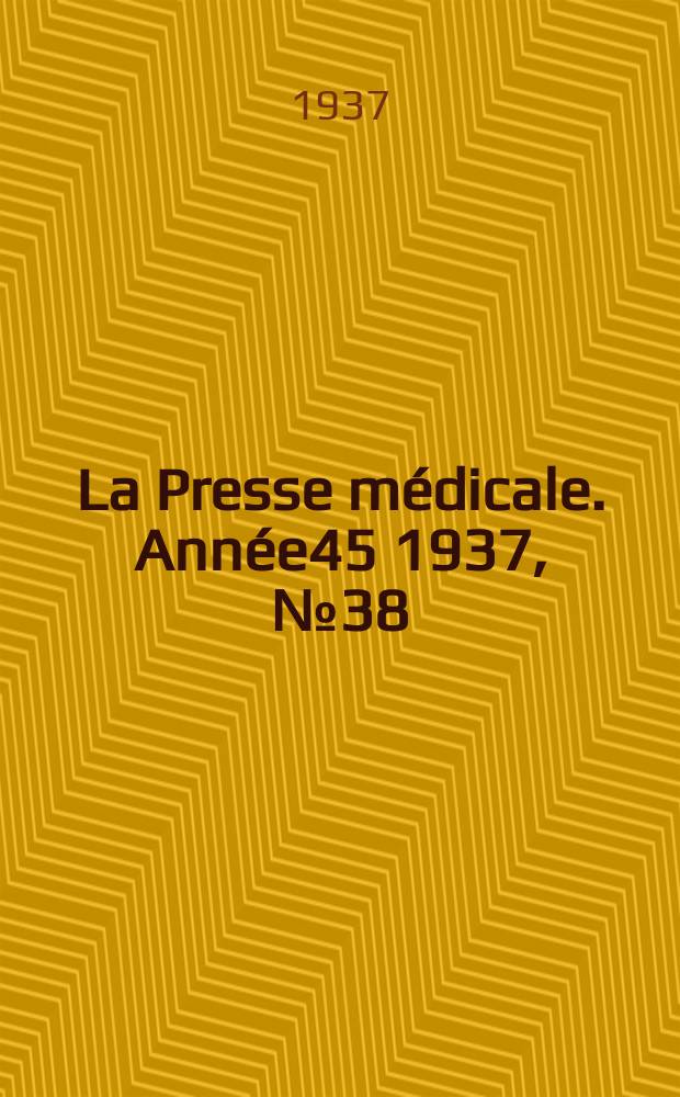 La Presse médicale. Année45 1937, №38