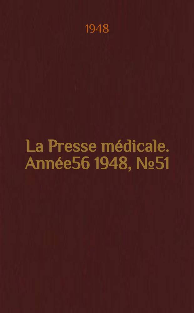 La Presse médicale. Année56 1948, №51