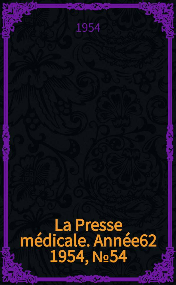 La Presse médicale. Année62 1954, №54