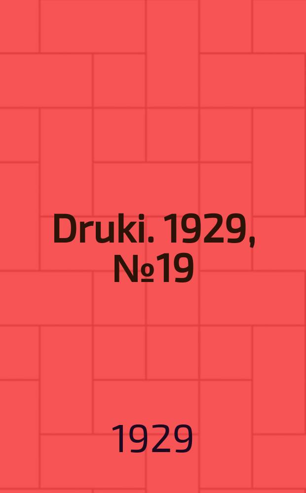 Druki. 1929, №19