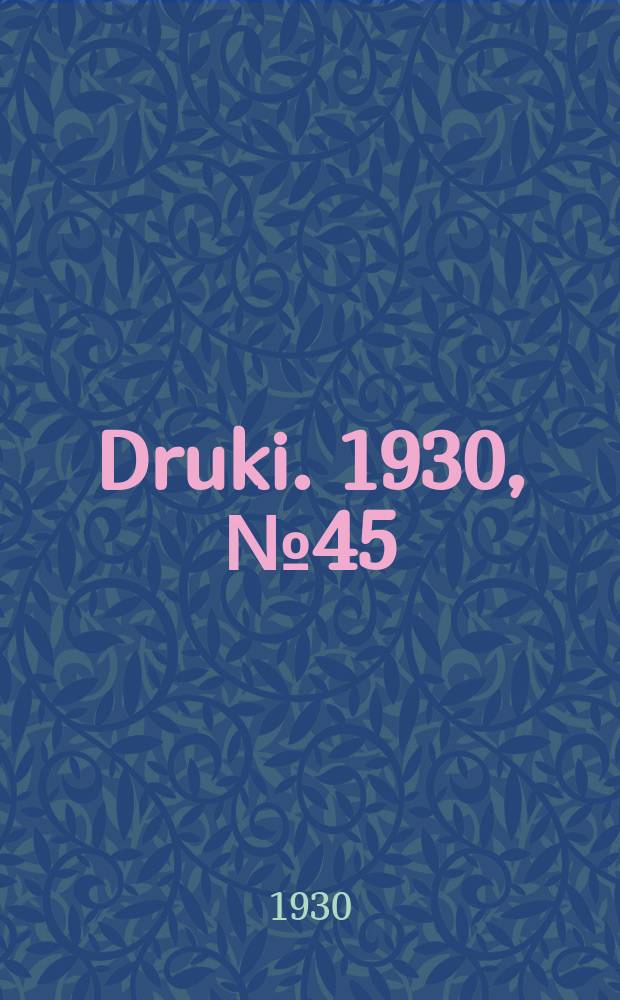 Druki. 1930, №45