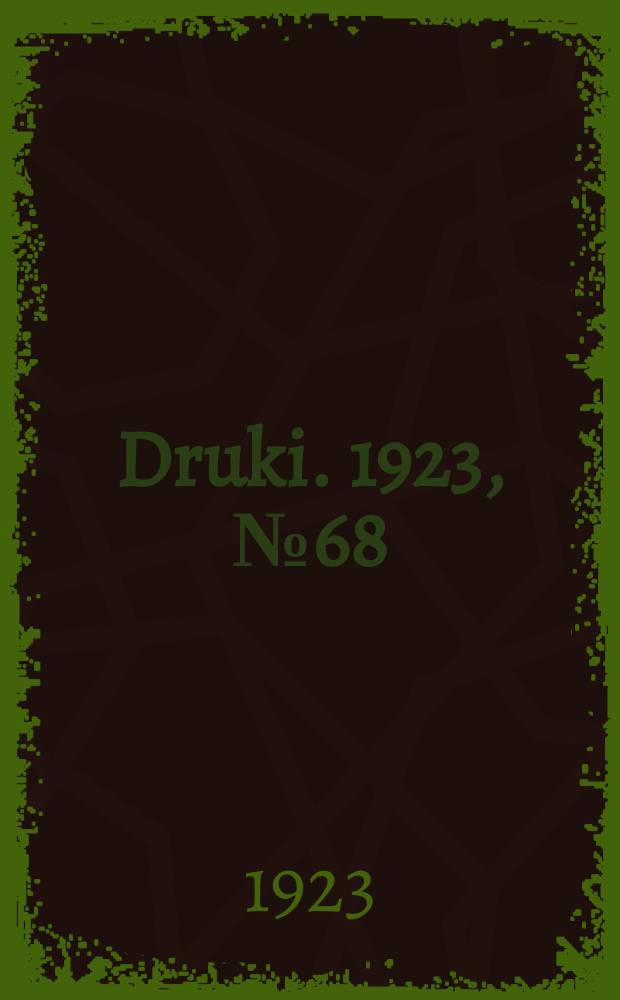 Druki. 1923, №68