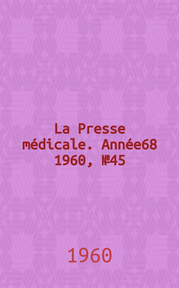 La Presse médicale. Année68 1960, №45