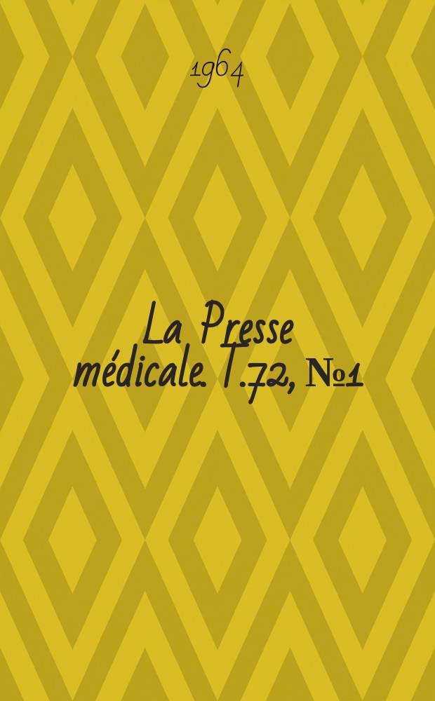 La Presse médicale. T.72, №1