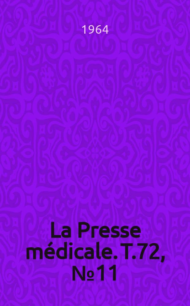 La Presse médicale. T.72, №11
