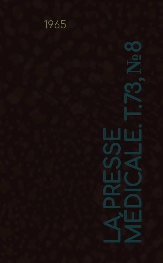 La Presse médicale. T.73, №8