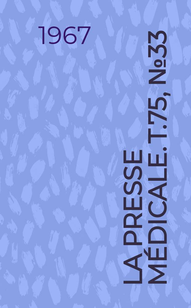 La Presse médicale. T.75, №33