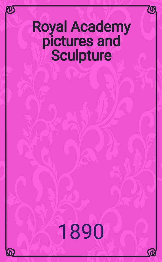 Royal Academy pictures and Sculpture