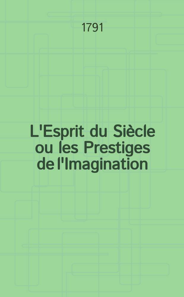 L'Esprit du Siècle ou les Prestiges de l'Imagination : Almanach Orné de jolies Gravures