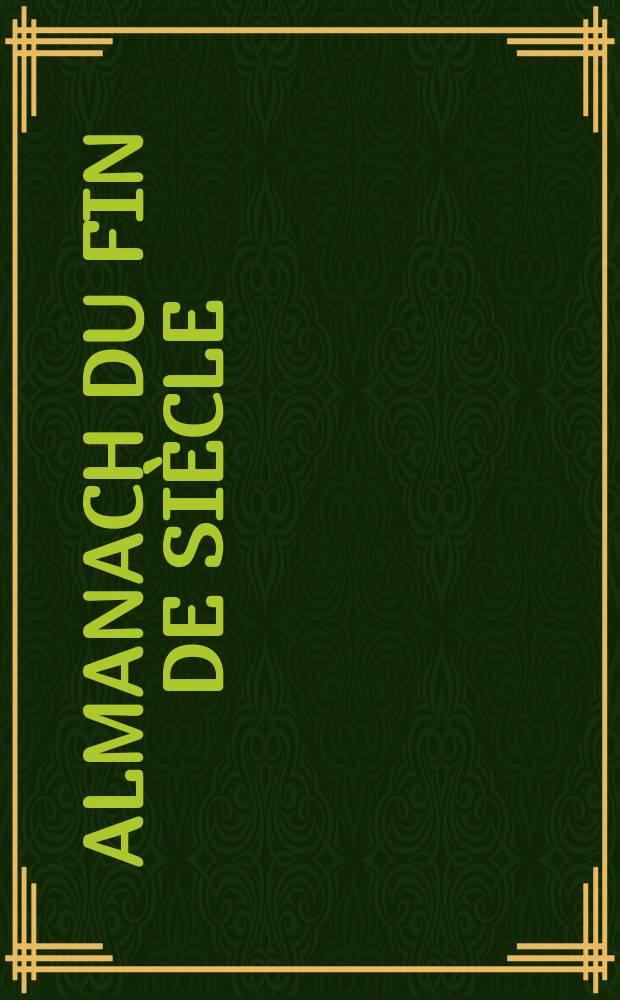 Almanach du Fin de Si&egrave;cle