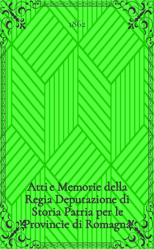 Atti e Memorie della Regia Deputazione di Storia Patria per le Provincie di Romagna
