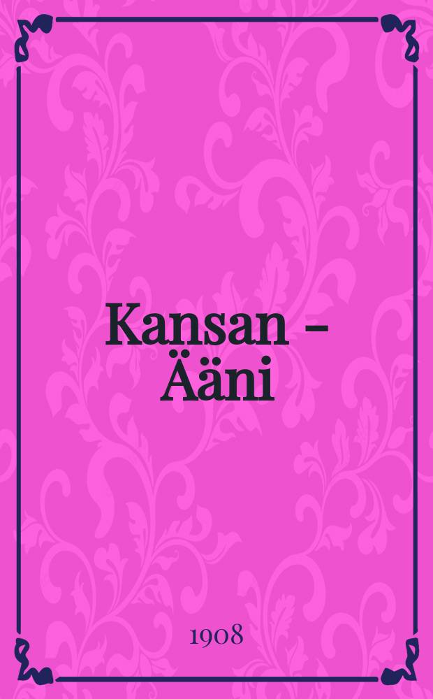 Kansan - Ääni