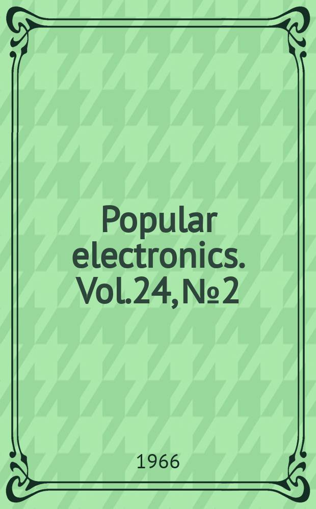 Popular electronics. Vol.24, №2