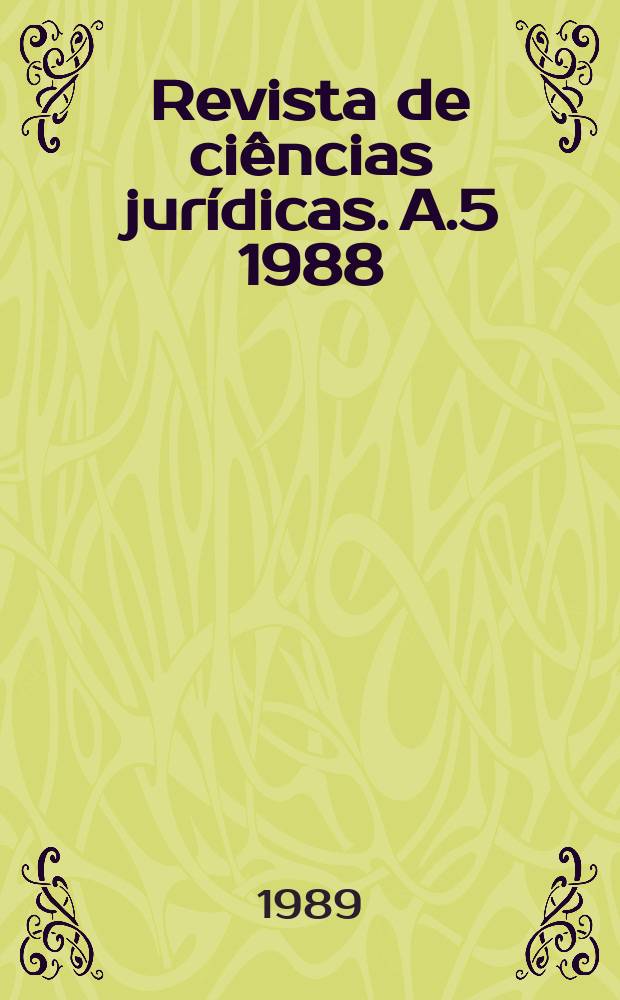 Revista de ciências jurídicas. A.5 1988/1989, №57