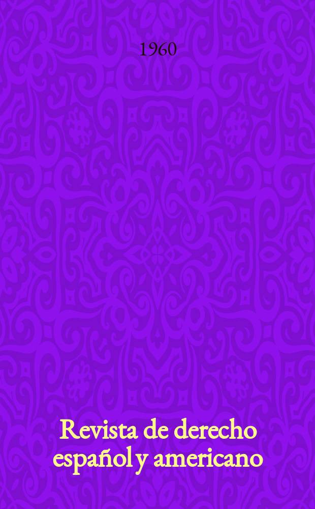 Revista de derecho español y americano : Ed. por el Centro de estudios jurídicos hispanoamericanos. Año5 1960, №23