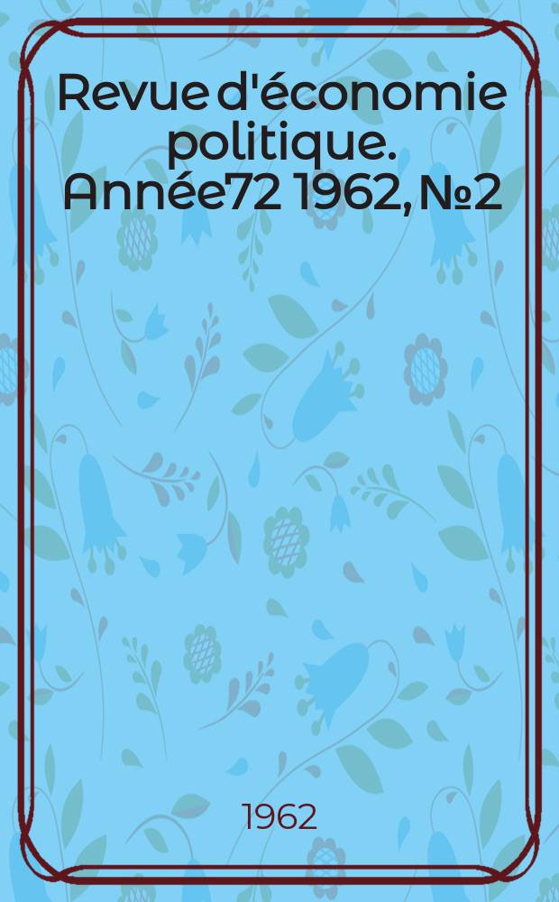 Revue d'économie politique. Année72 1962, №2