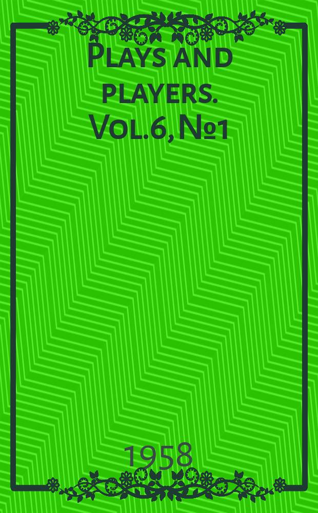Plays and players. Vol.6, №1