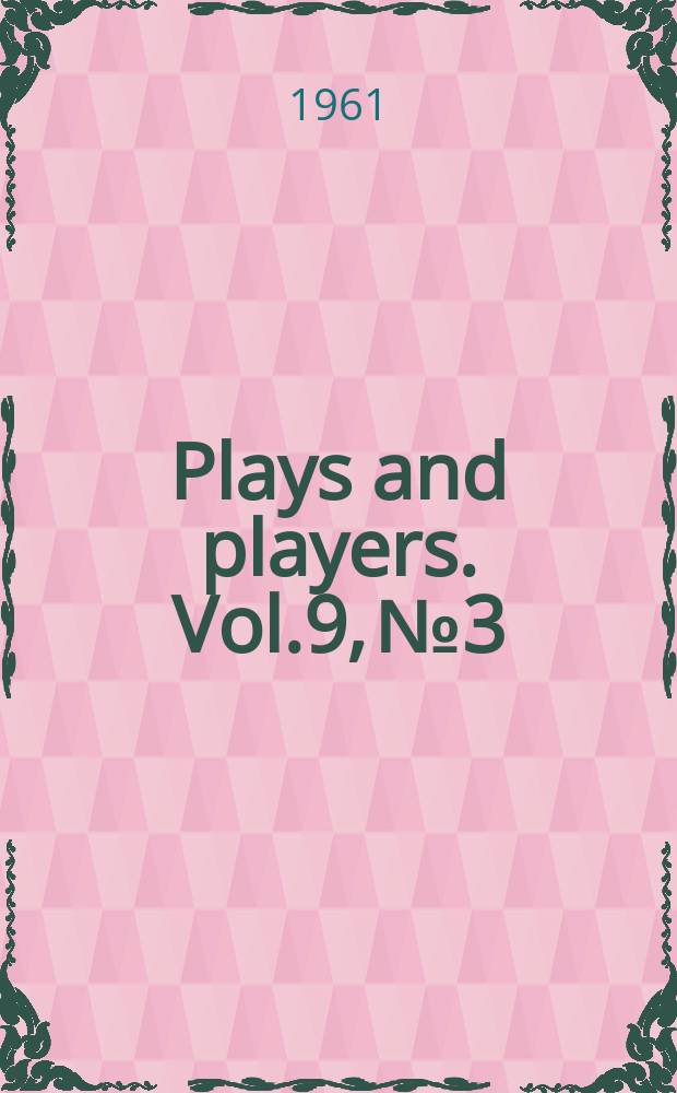 Plays and players. Vol.9, №3
