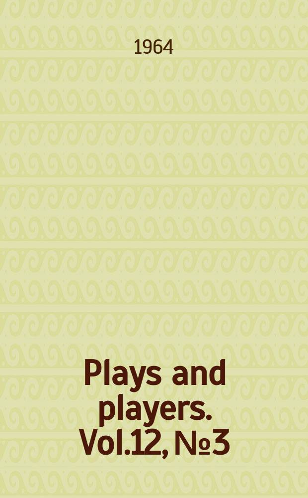 Plays and players. Vol.12, №3