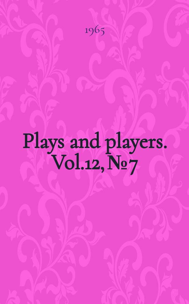 Plays and players. Vol.12, №7