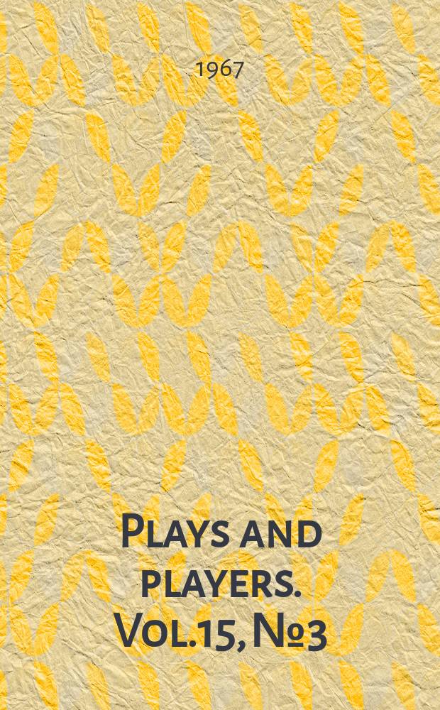 Plays and players. Vol.15, №3