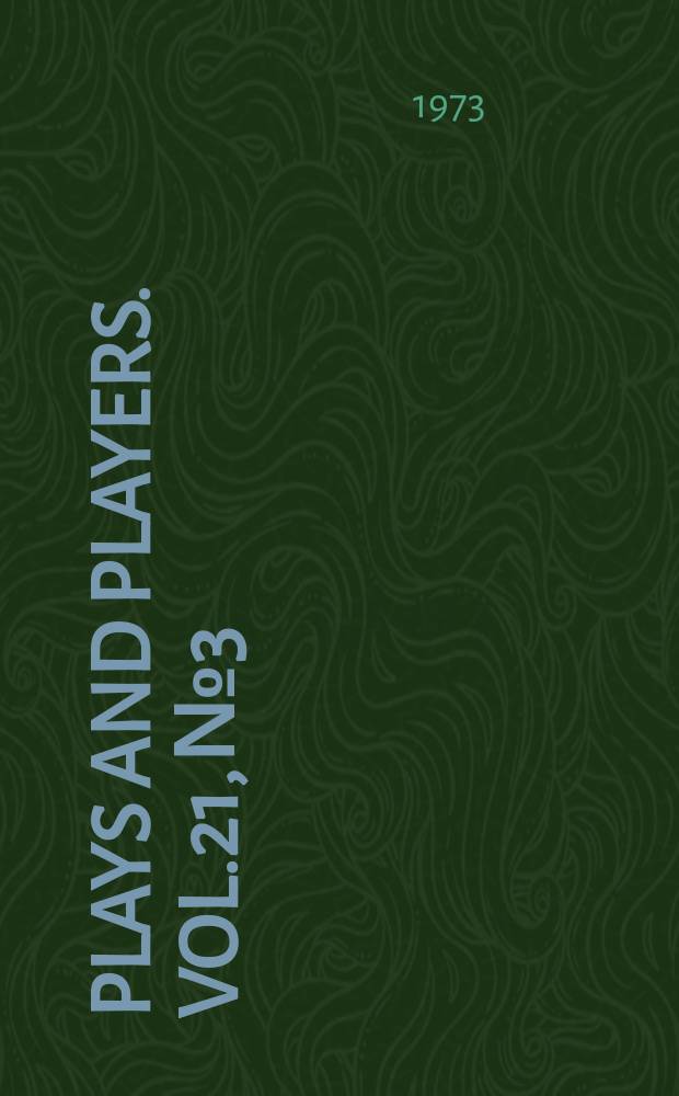 Plays and players. Vol.21, №3