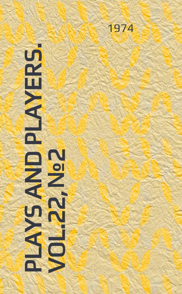 Plays and players. Vol.22, №2