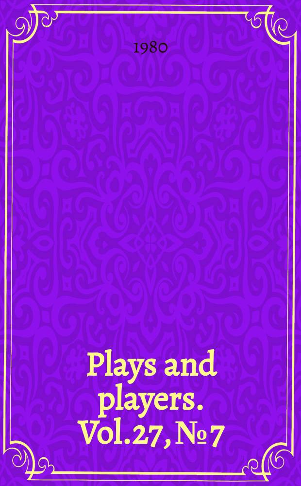 Plays and players. Vol.27, №7