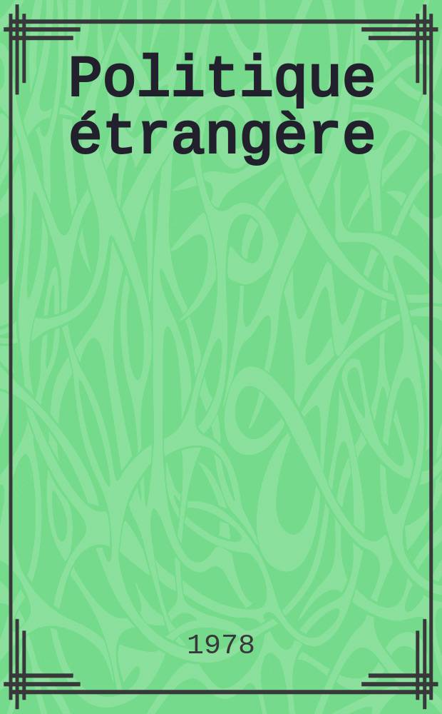 Politique étrangère : Revue publ. tous les deux mois par le Centre d'études de politique étrangère. A.43 1978, №5