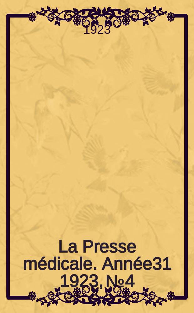 La Presse médicale. Année31 1923, №4