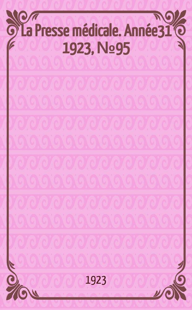 La Presse médicale. Année31 1923, №95