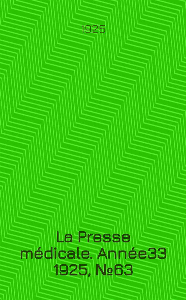 La Presse médicale. Année33 1925, №63