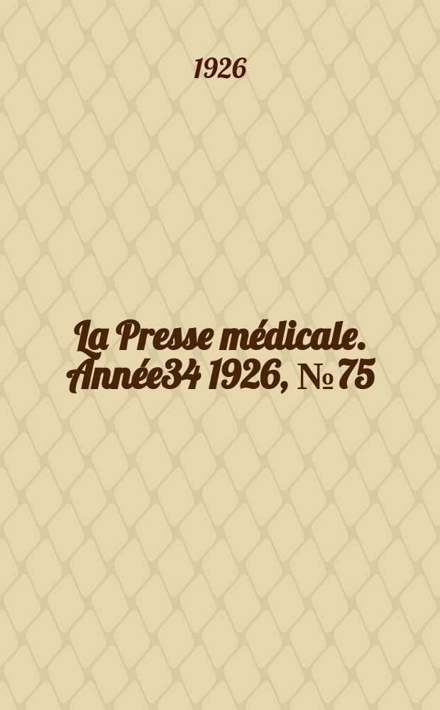 La Presse médicale. Année34 1926, №75