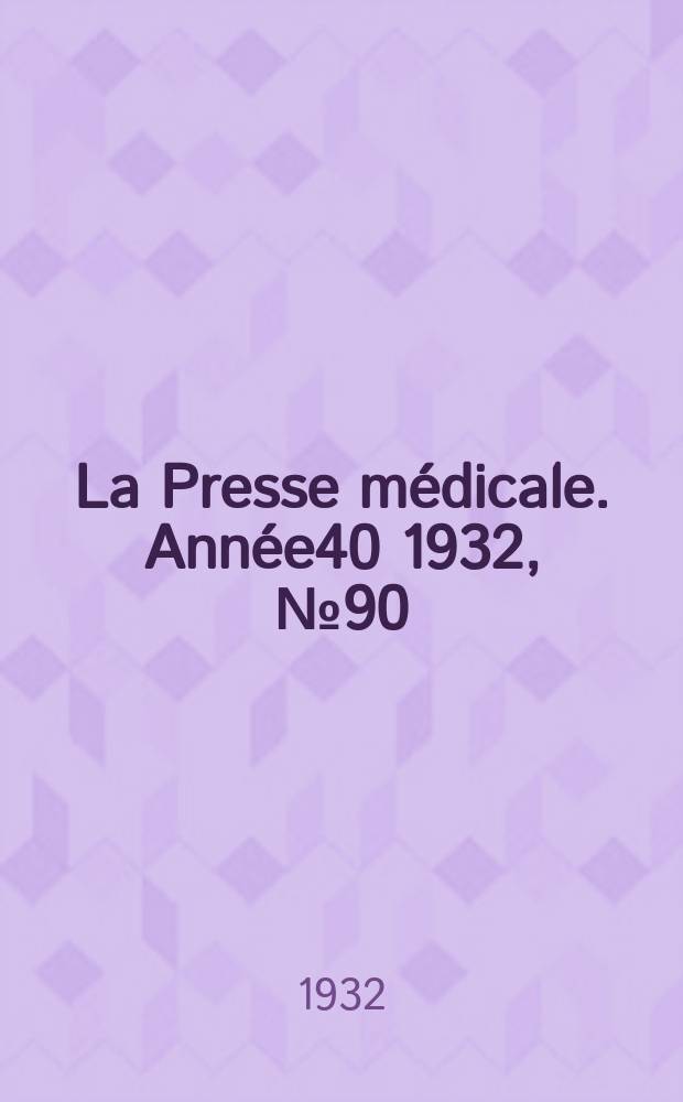 La Presse médicale. Année40 1932, №90